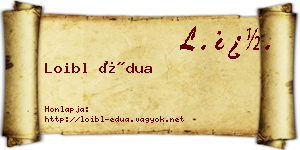 Loibl Édua névjegykártya